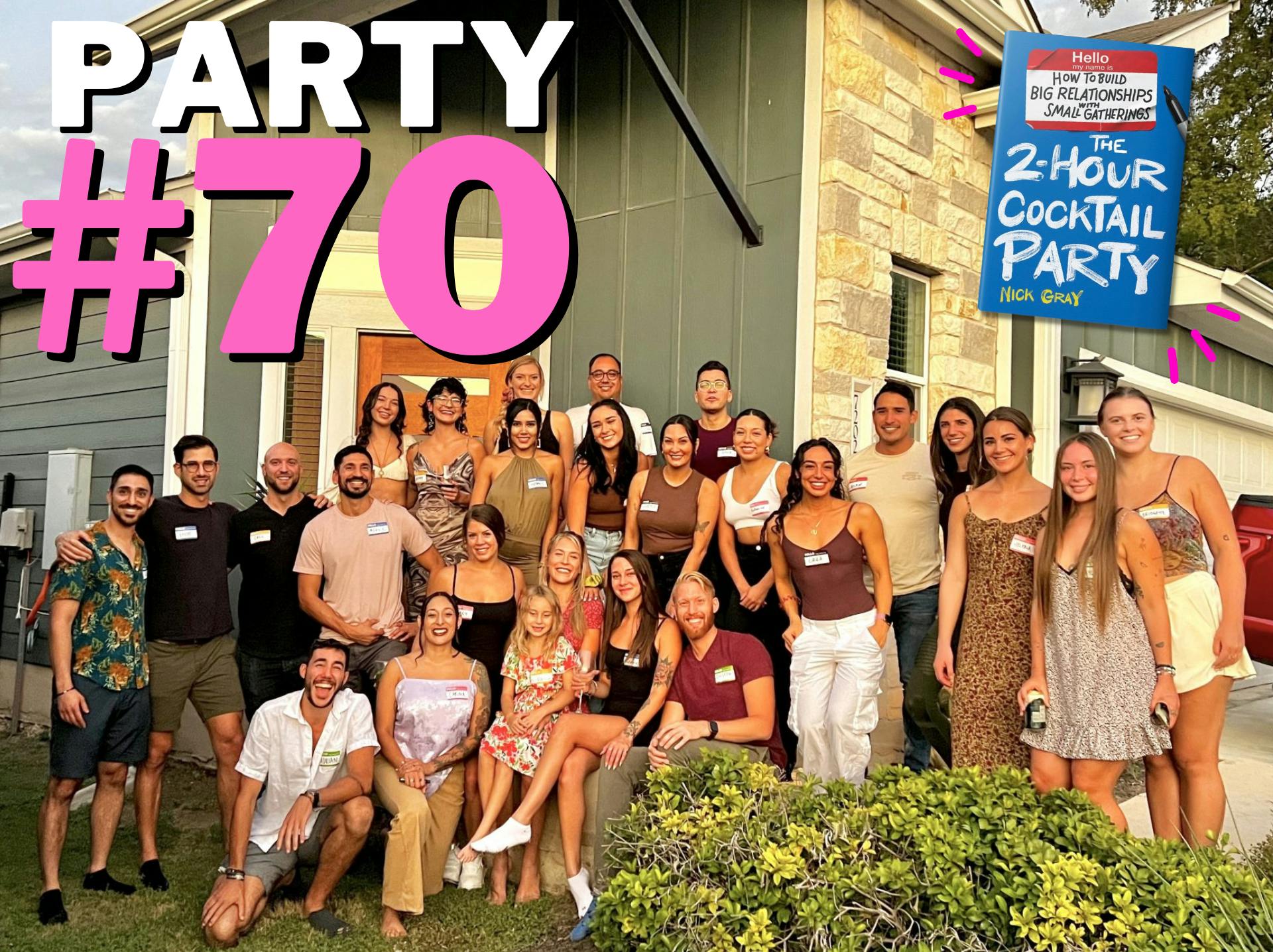 a group photo of Brigitte and her guests for her housewarming party with Party #70 text