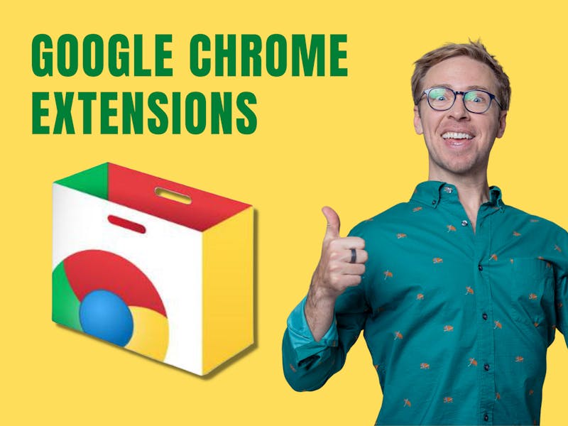 Google Chrome Extensions image on a yellow background with Nick