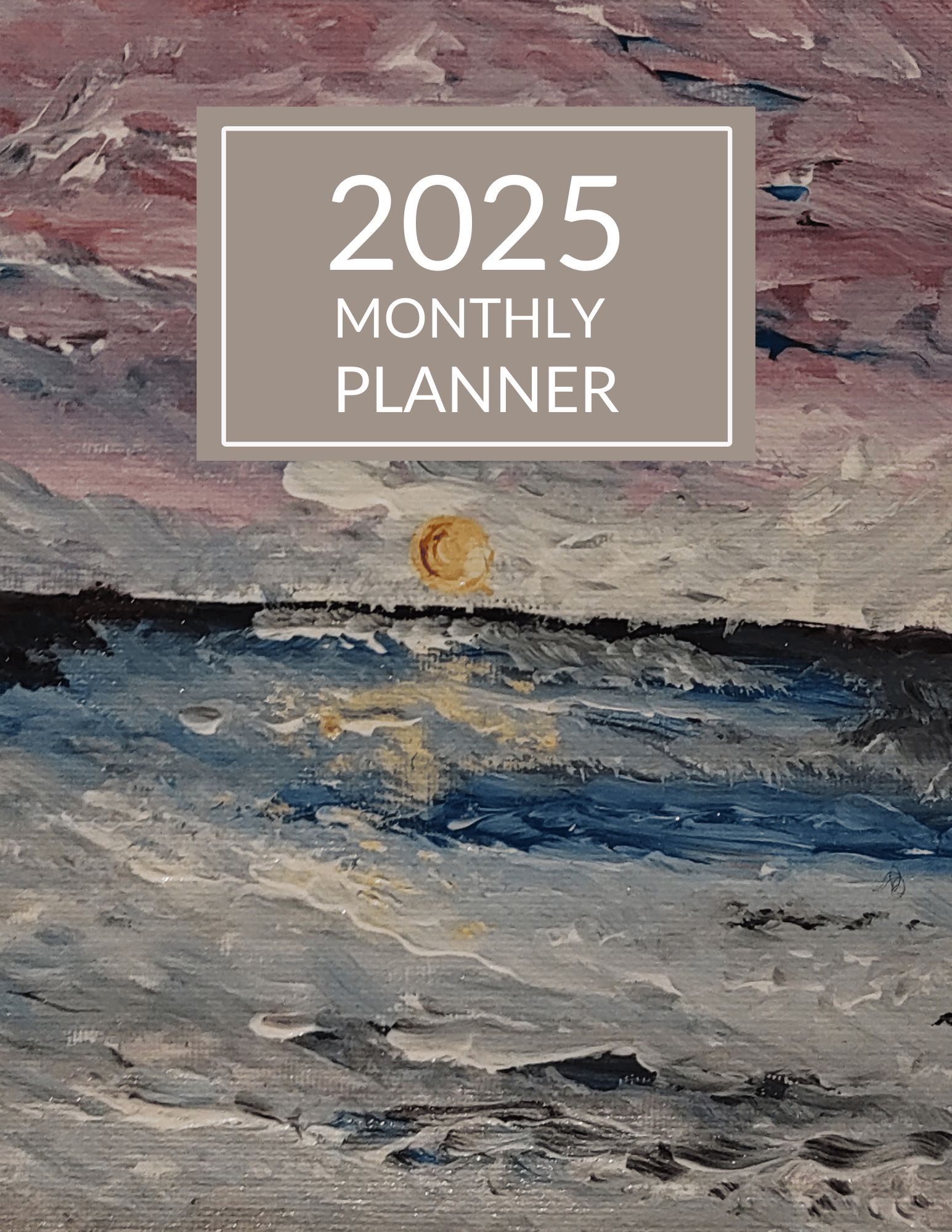 Intuitive Painting Monthly 2025 Planner