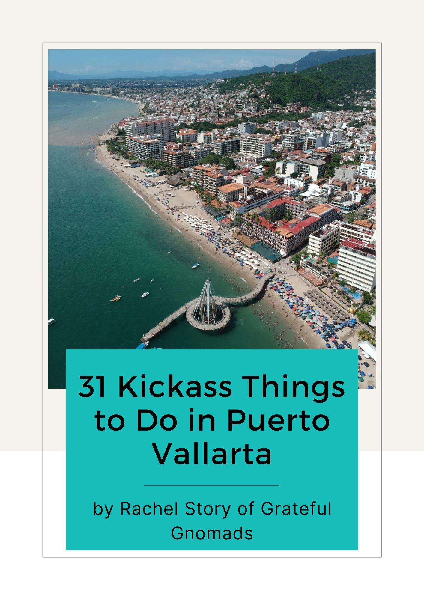 31 Kickass Things to do in Puerto Vallarta (2023)