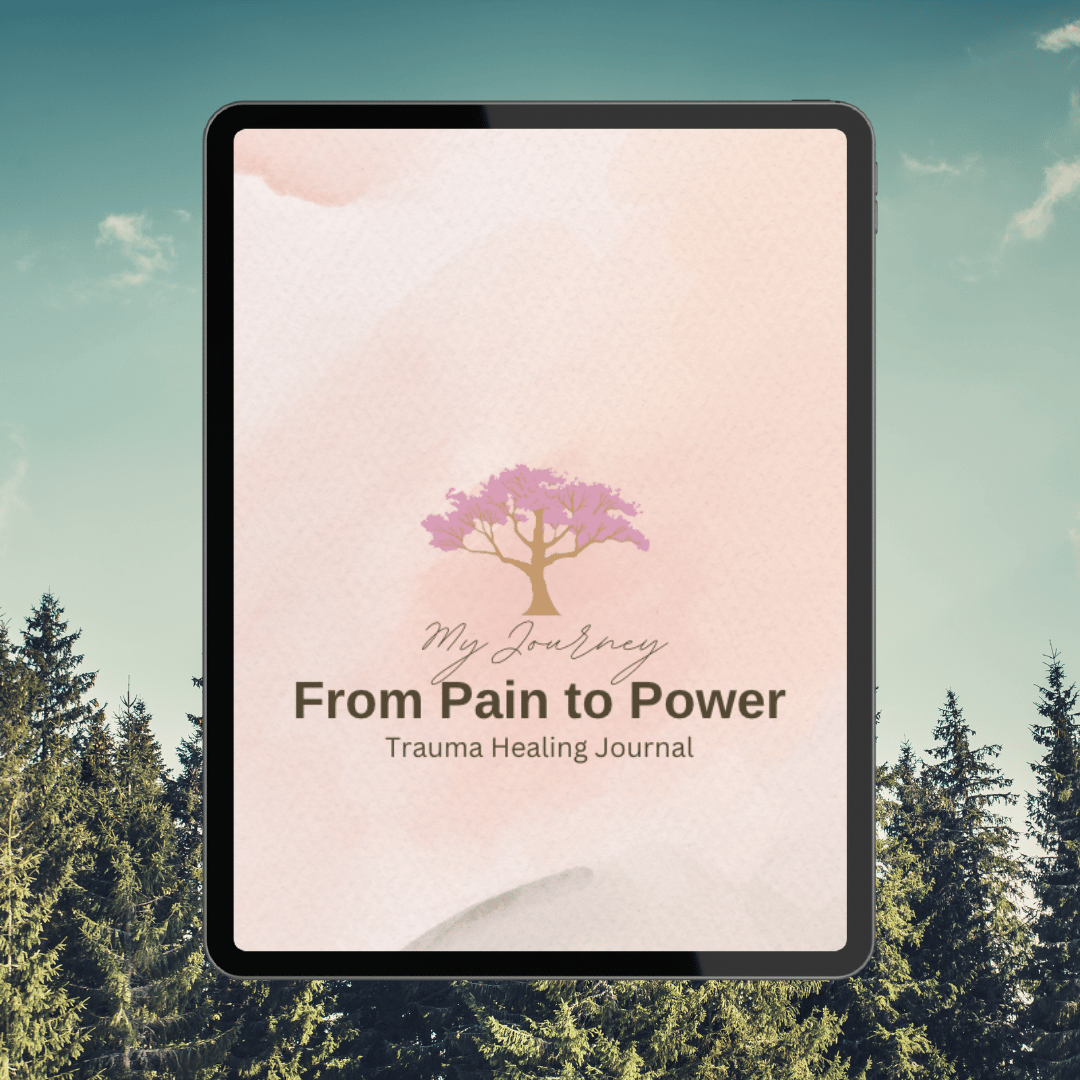 Pain to Power Journal: Trauma Healing