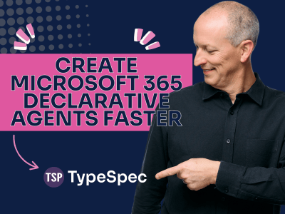 TypeSpec 101: Building Microsoft 365 Declarative Agents