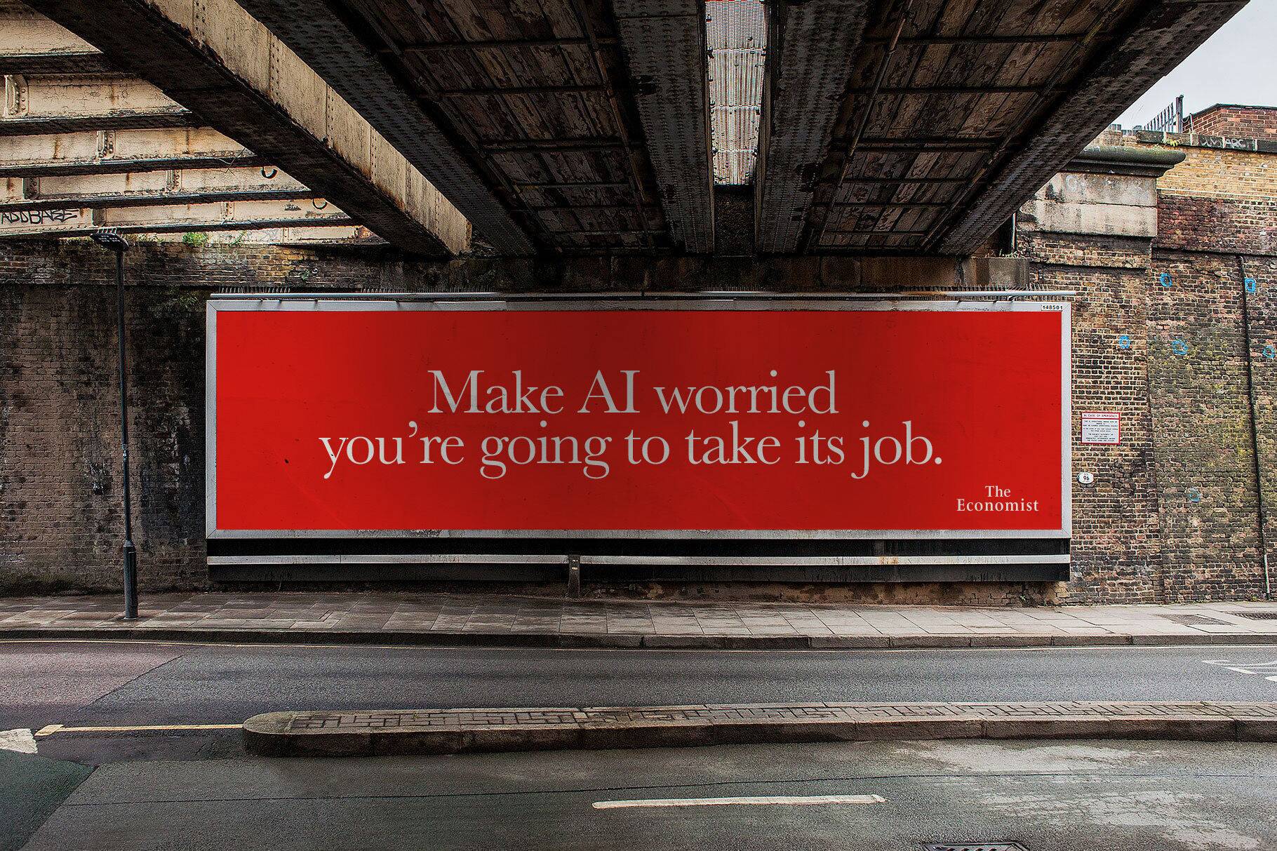 Image: advert for The Economist with the slogan, "Make AI worried you're going to take its job"