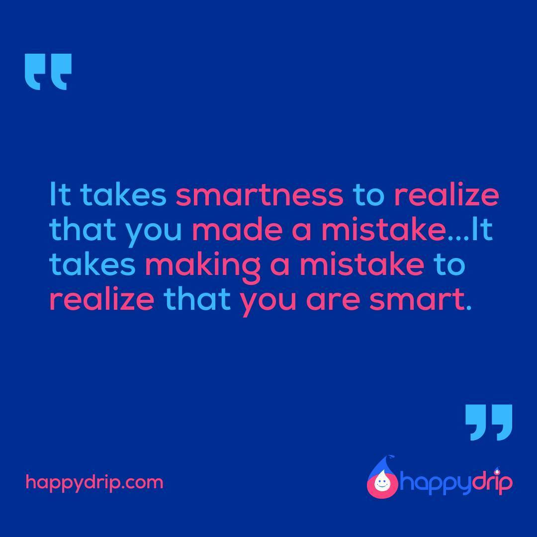 Your mistakes do not define you. Instead, they should be your stepping stones. However, you have to be willing to step back, introspect, and detect mistakes in your life. A person who has made no mistake has done nothing in life. Keep doing!⁠
⁠
Check out @happydrip for more powerful quotes.⁠
⁠
👉🏾💾 Make sure to "SAVE" this post if you found it useful.⁠
👇🏾💬 Comment your thoughts below if this quote resonates with you.⁠
#happydrip #happydripstar #happydripstars⁠
.⁠
.⁠
.⁠
#mistake #smart #realise #mistakes #smarter #smartlife #thinksmart #learnfromyourmistakes #makemistakes #quote #takeresponsibility #quotes #quotesoflife #motivationalquotes #quotestoliveby #inspirationalquotes #lifequotes #quotesdaily #quotesoftheday #inspiringquotes #bestquotes #mindsetquotes #quoteoftheday✏️ #motivational_quotes #motivationalquotesdaily #wordsoftheday #quotesilove