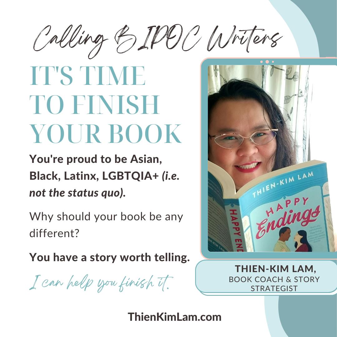 Book coaching and story strategy for BIPOC & LGBTQIA+ writers with Thien-Kim Lam