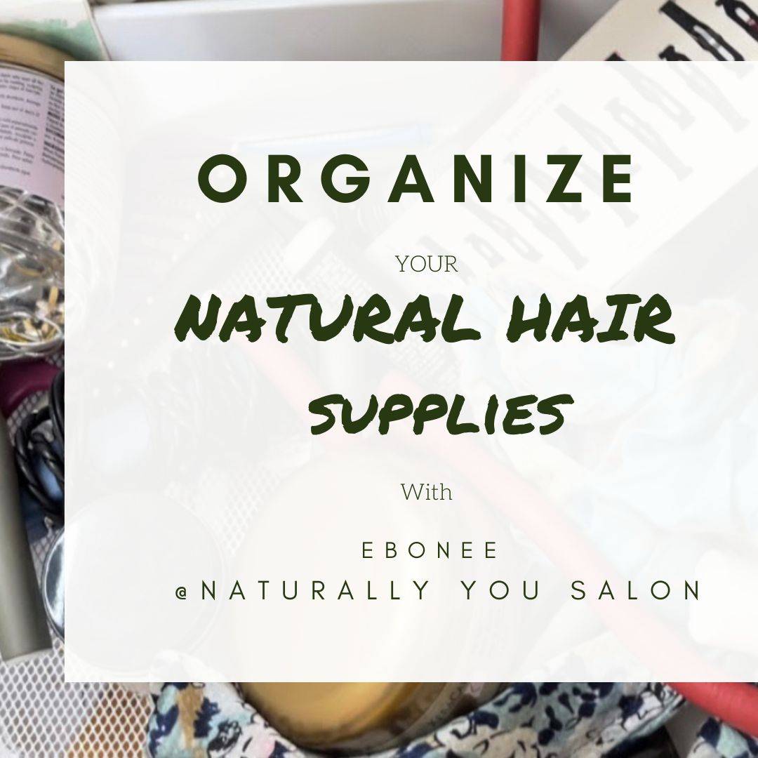Organize Your Natural hair products