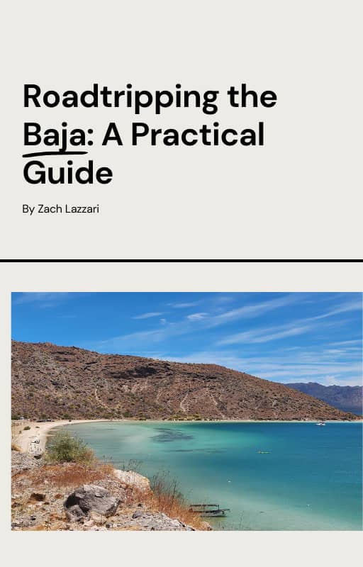 Roadtripping the Baja: A Practical Guide