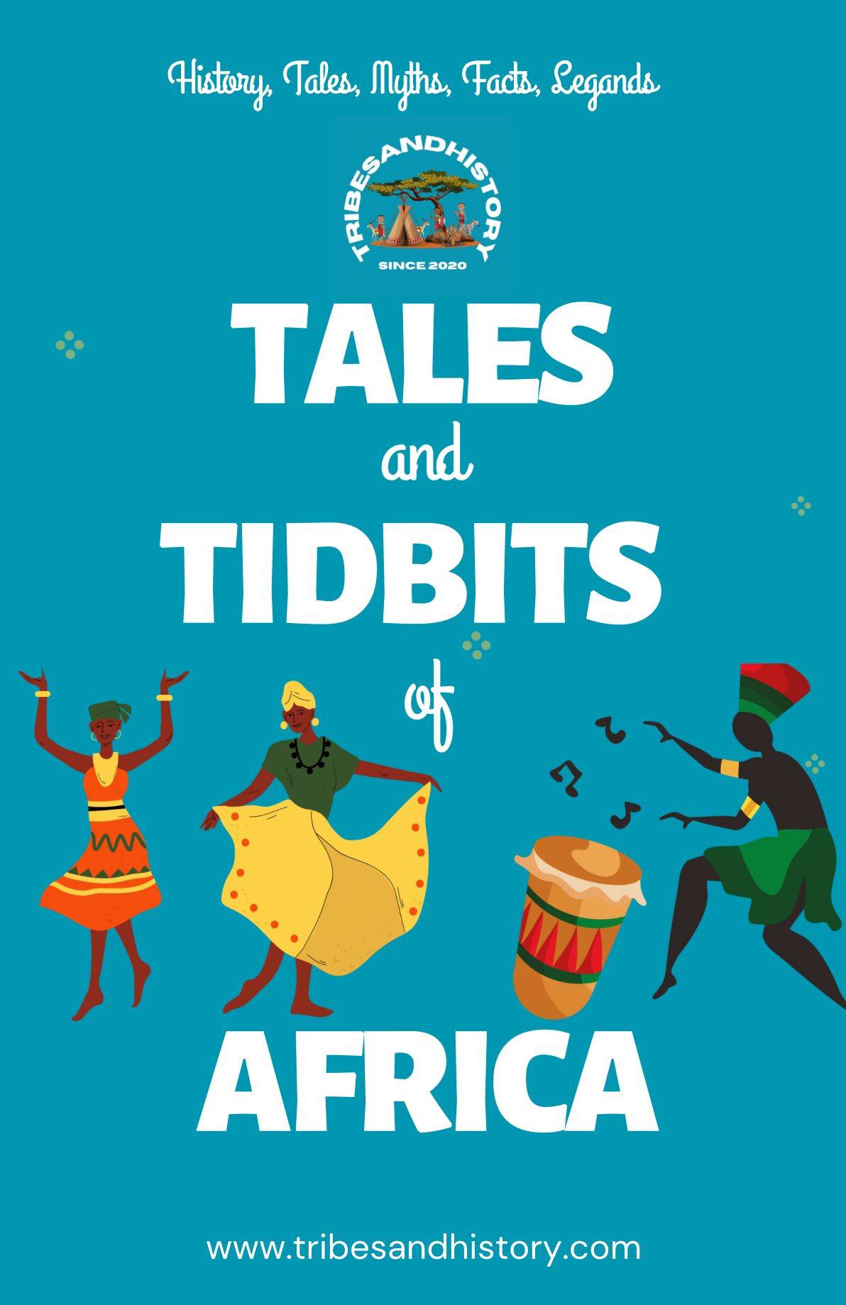 Tales and Tidbits of Africa