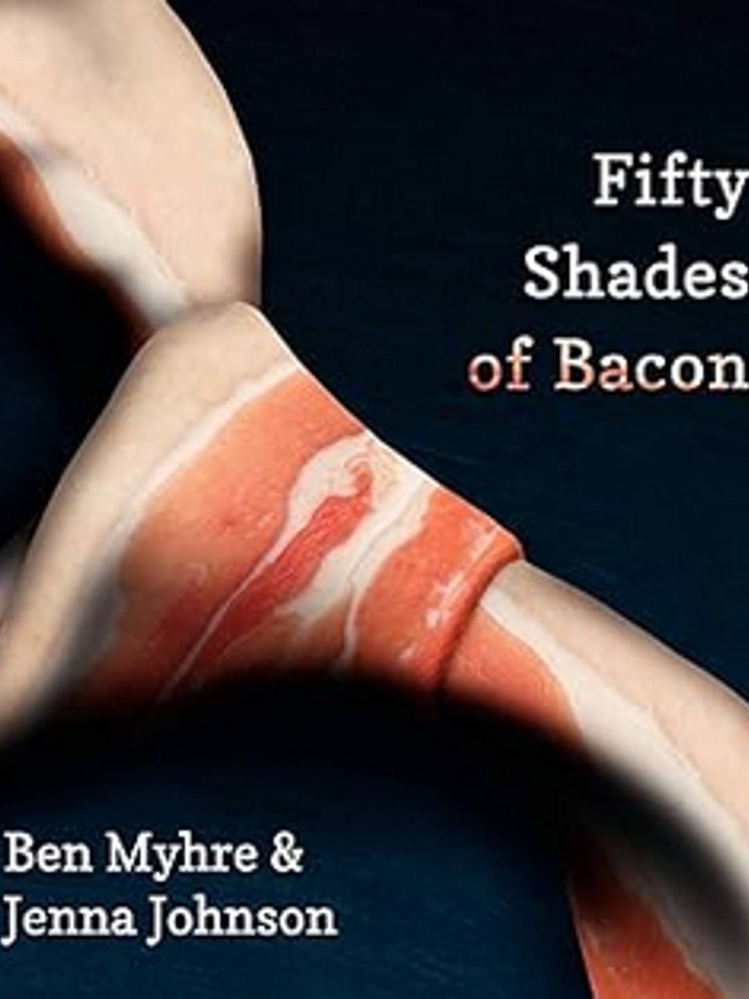 50 Shades of Bacon