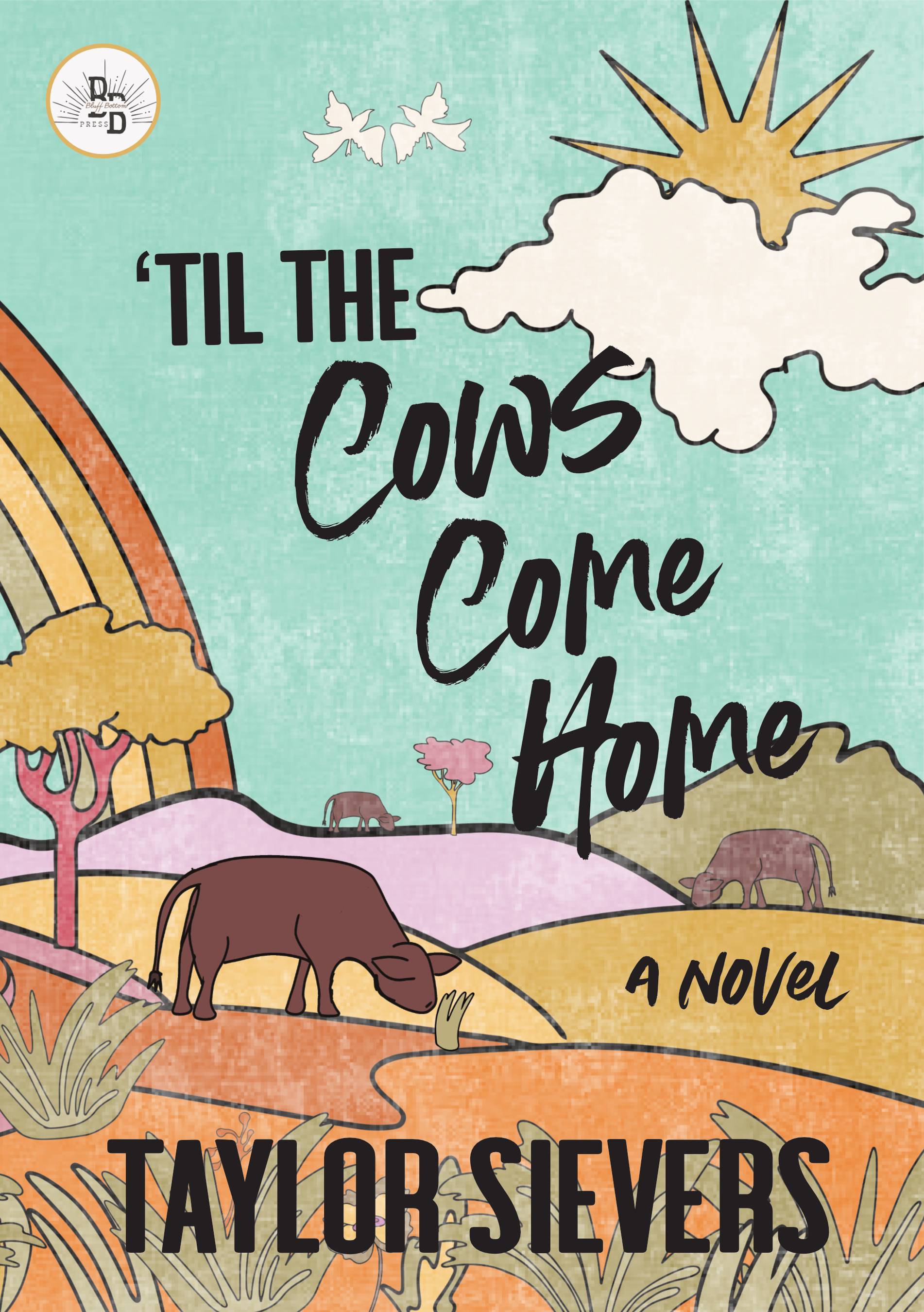 'Til the Cows Come Home novel
