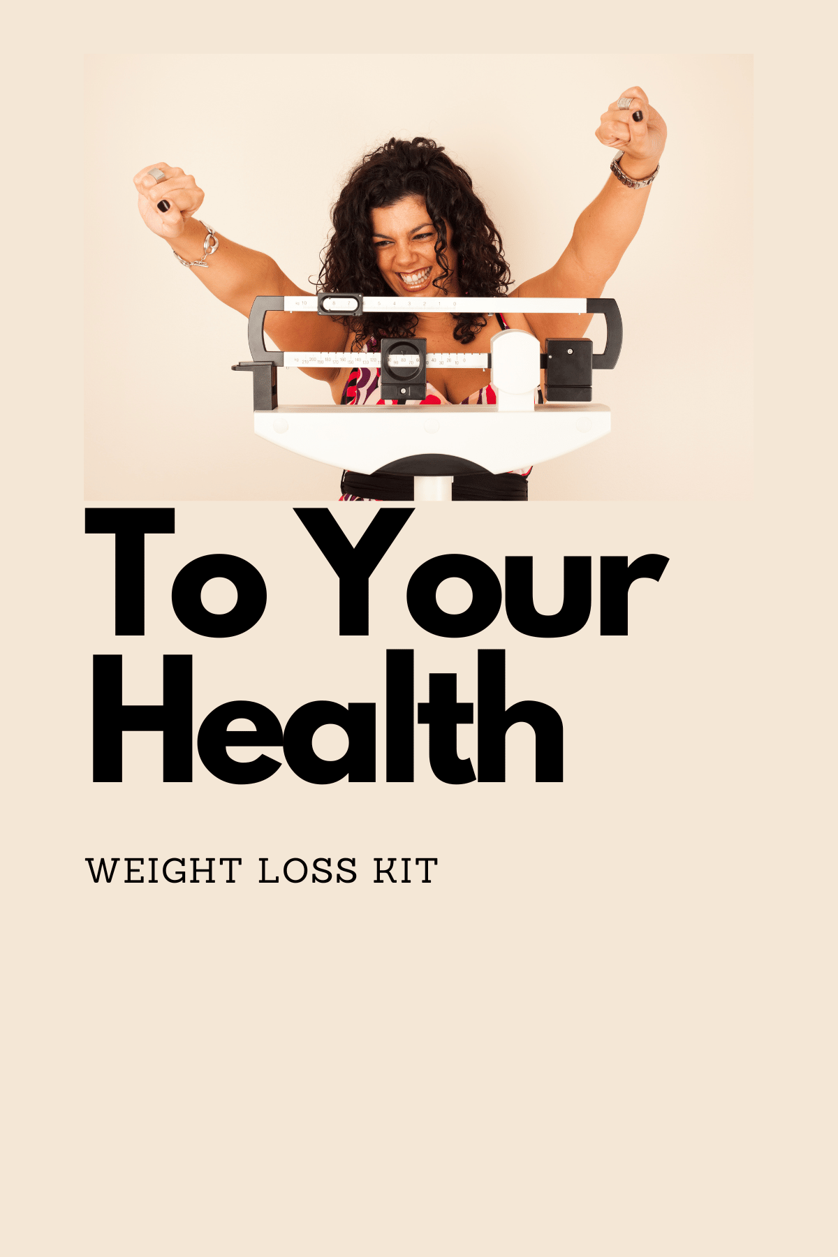 To Your Health Weight Loss Kit