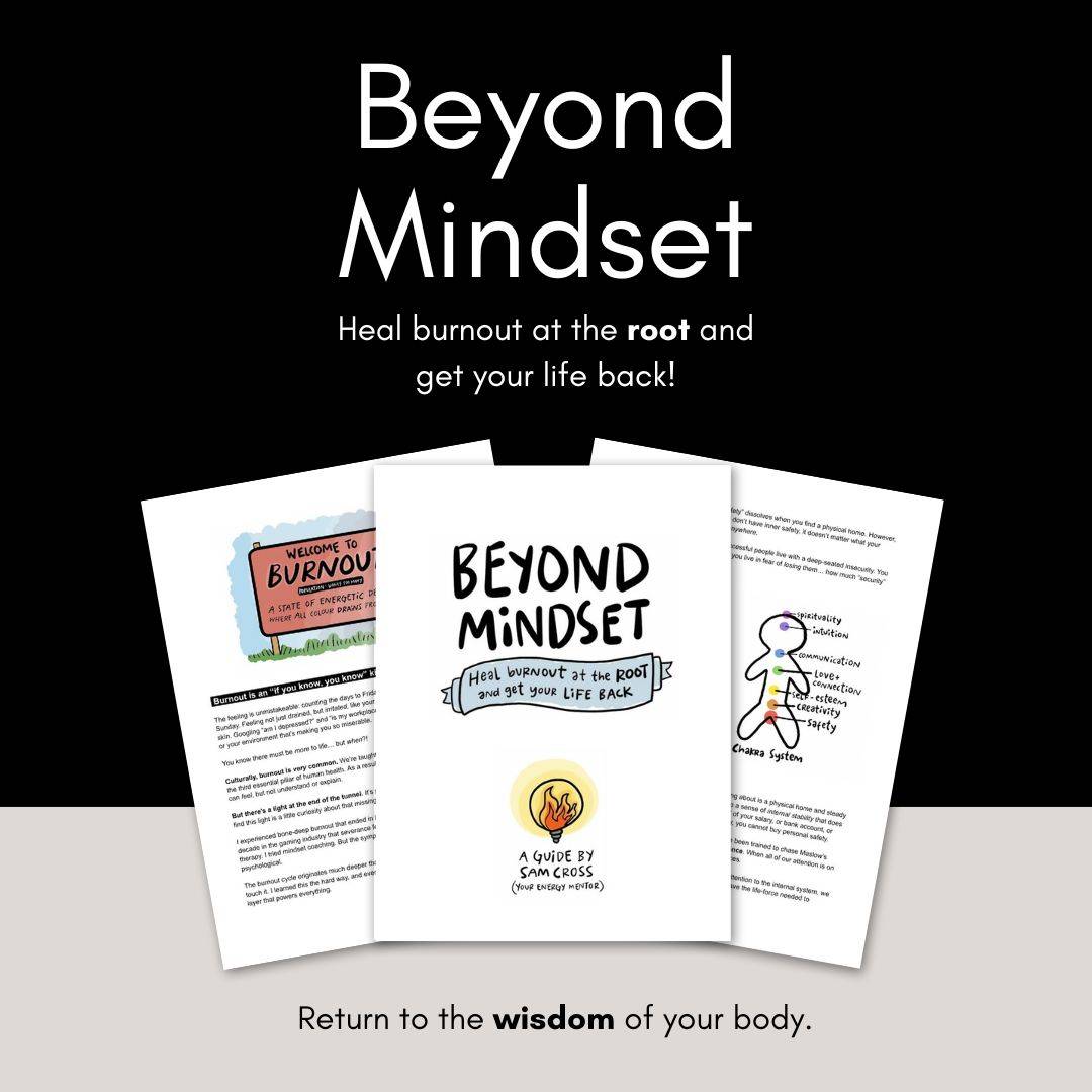 Beyond Mindset | Heal Burnout at the ROOT