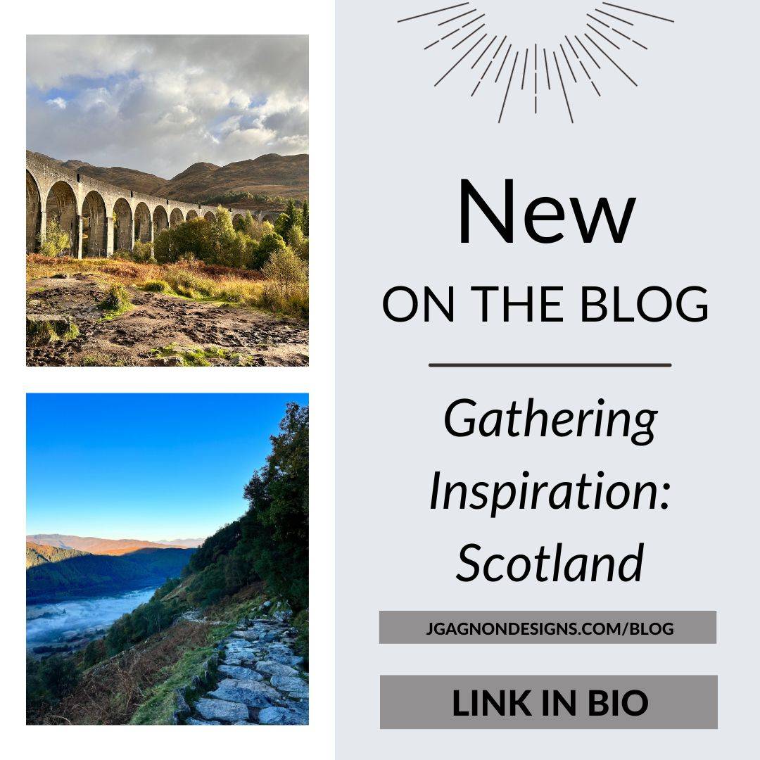 new on the blog gathering inspiration Scotland