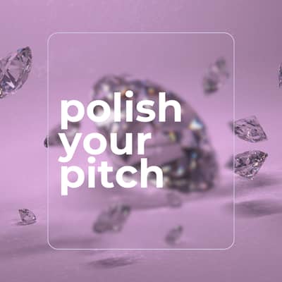 Polish Your Pitch