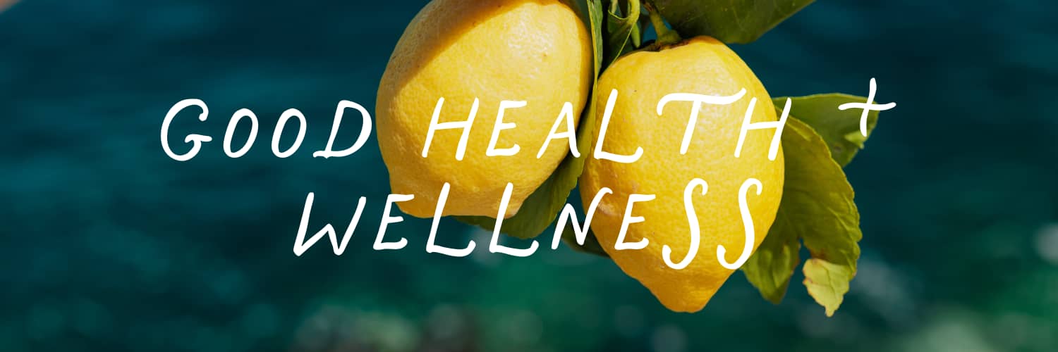 Good Health & Wellness