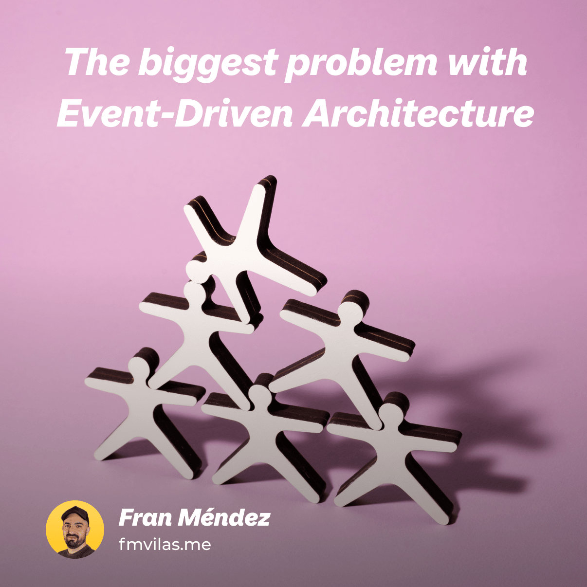 The biggest problem with Event-Driven Architecture