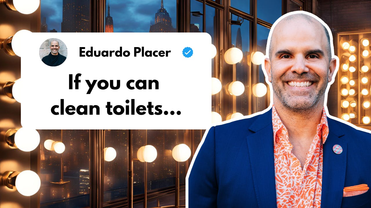 The image shows a social media-style post with a profile picture and name "Eduardo Placer" with a blue verification checkmark. The post text reads "If you can clean toilets...". To the right is a larger image of a smiling man with a bald head and beard, w