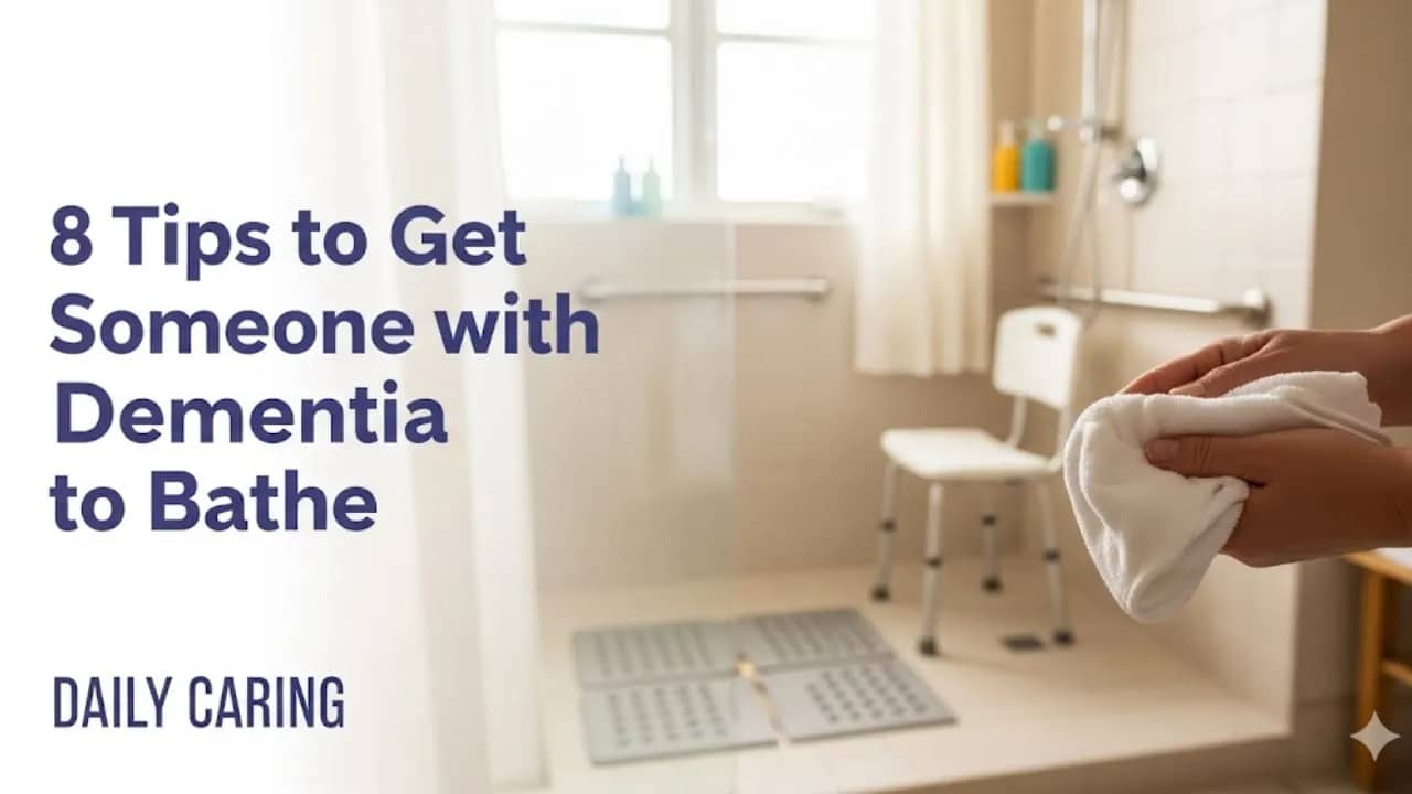 Video explaining how to help someone with dementia agree to bathe.