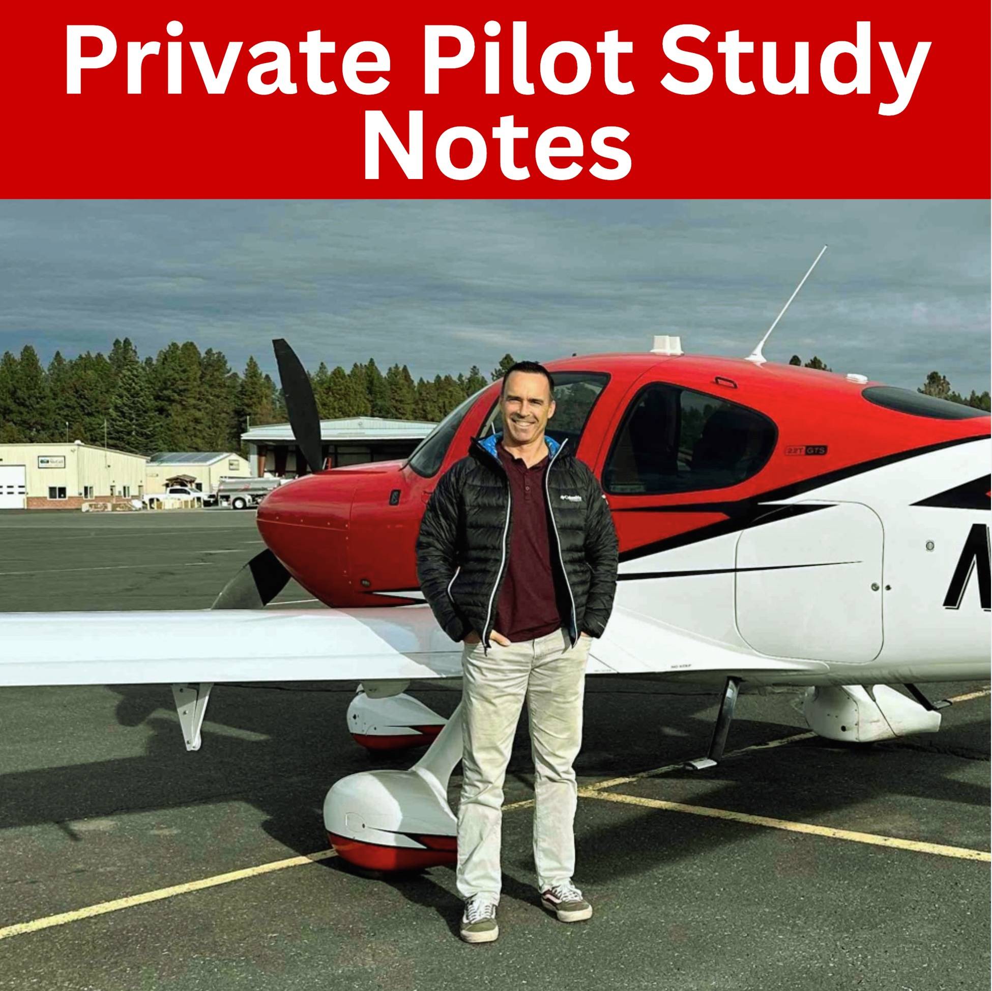 Private Pilot Certificate - Trent's Study Notes