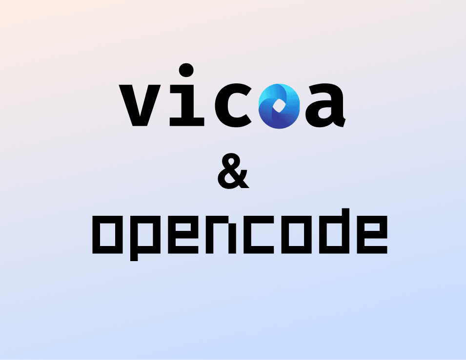 Vicoa & OpenCode