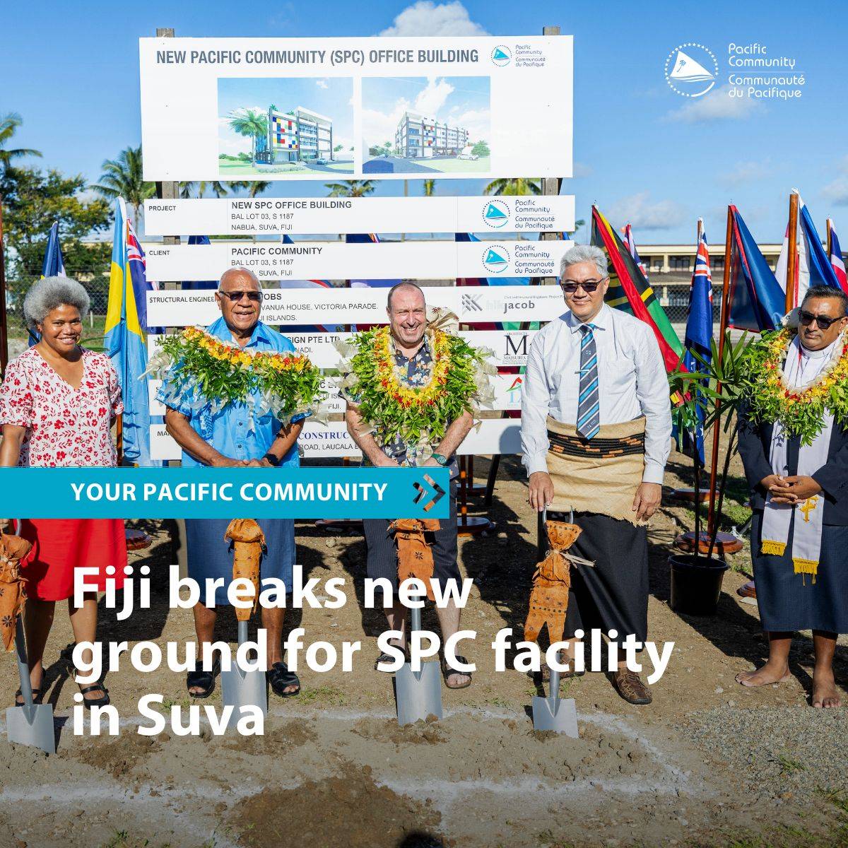 A new regional hub is underway in Suva, strengthening Pacific-led development through a partnership between SPC, Fiji, and Australia.