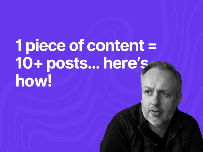 1 piece of content = 10+ posts… here’s how!