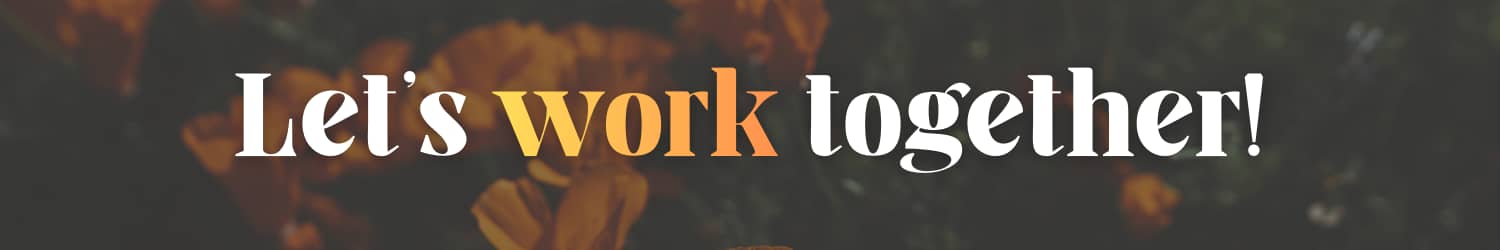 Header that reads, "Let's work together!"