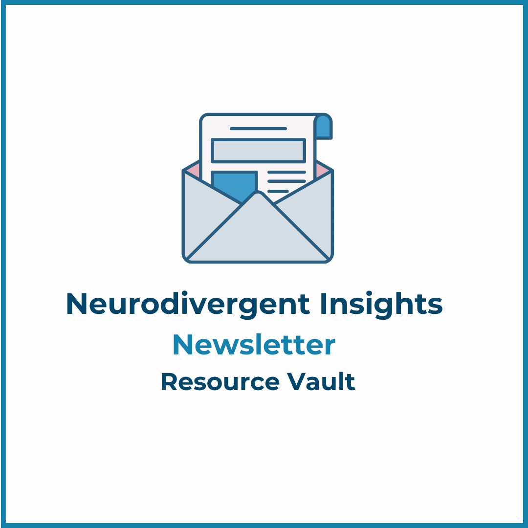 Image of Neurodivergent Insights Newsletter Vault