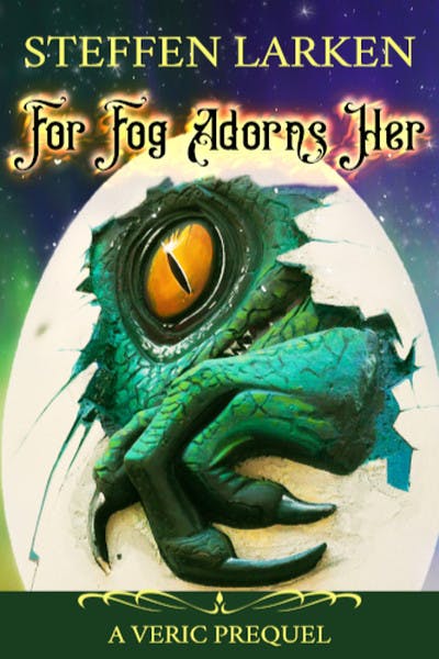 picture of a cute cartoon dragon coming out of an egg with text overlay that reads For Fog Adorns her by Steffen Larken