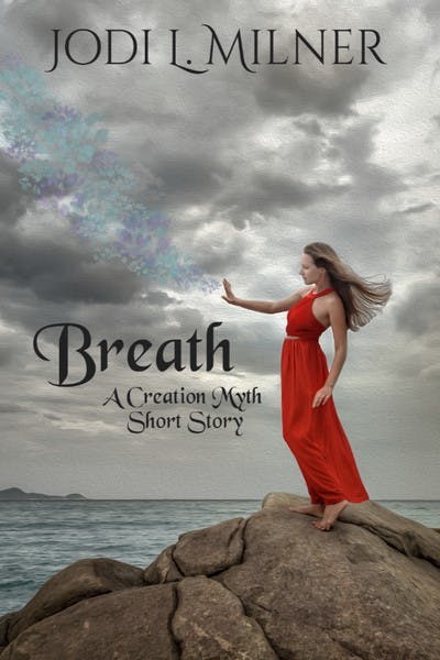 picture of a book cover showing a woman standing by the sea with text overlay that reads Breath: A Creation Myth Short Story