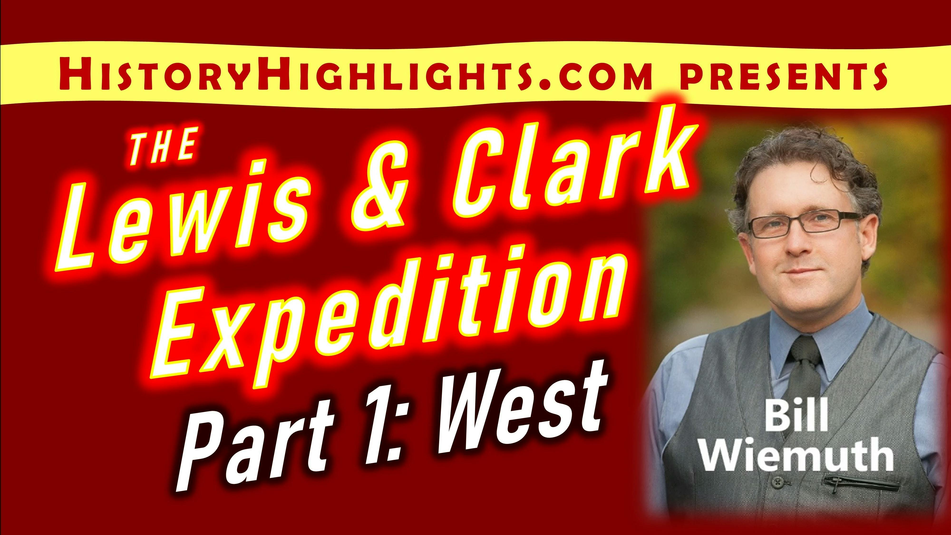 video-presentation-the-lewis-and-clark-expedition-part-1-westward