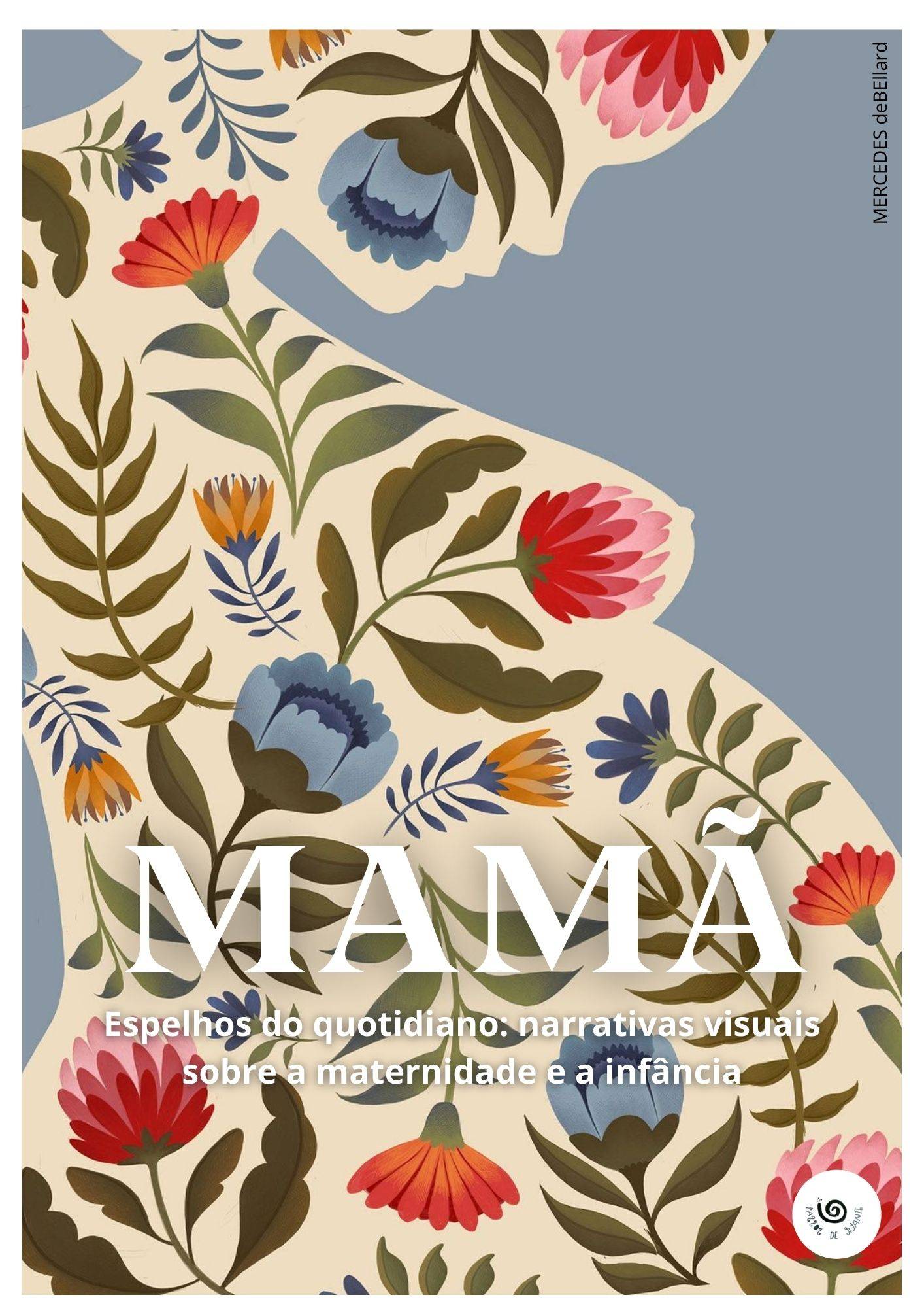 Mamã - Espelhos do quotidiano: narrativas visuais sobre a maternidade e a infância