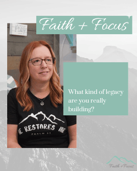 What Kind Of Legacy Are You Really Building?