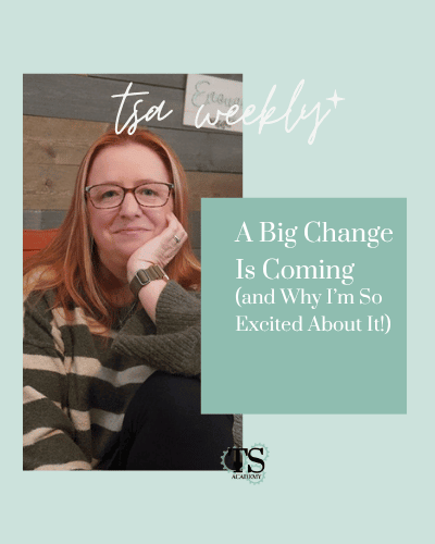 A Big Change is Coming (and Why I'm So Excited About it!)