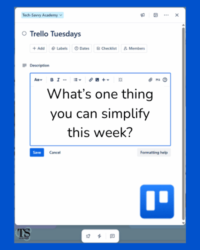 What’s one thing you can simplify this week?