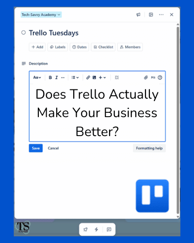 Does Trello Actually Make Your Business Better?