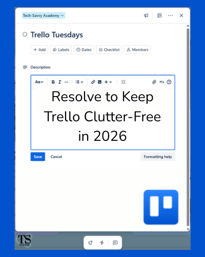 Resolve to Keep Trello Clutter-Free in 2026