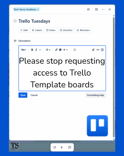 Please stop requesting access to Trello Template boards