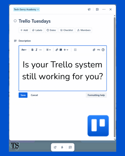 Is your Trello system still working for you?