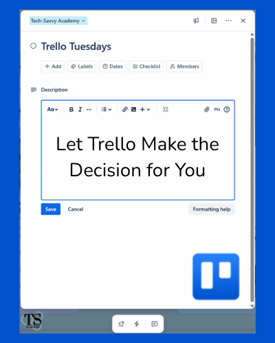 Let Trello Make the Decision for You