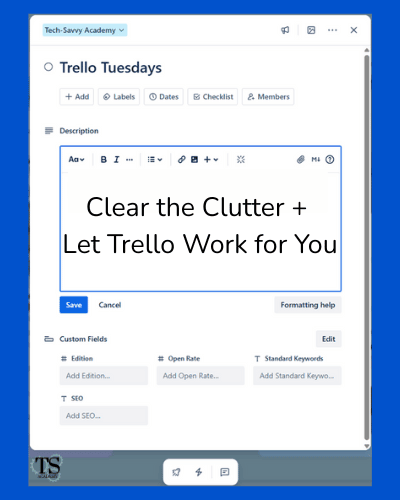 Clear the Clutter + Let Trello Work for You