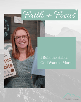 I Built the Habit. God Wanted More.
