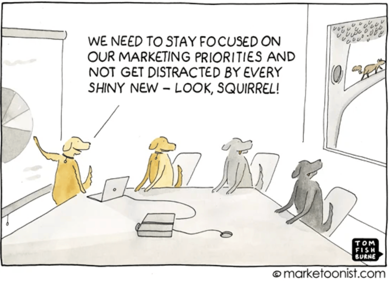 don't get distracted marketing comic tom fishburne