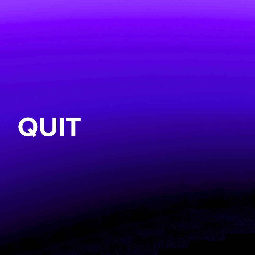 Quit
