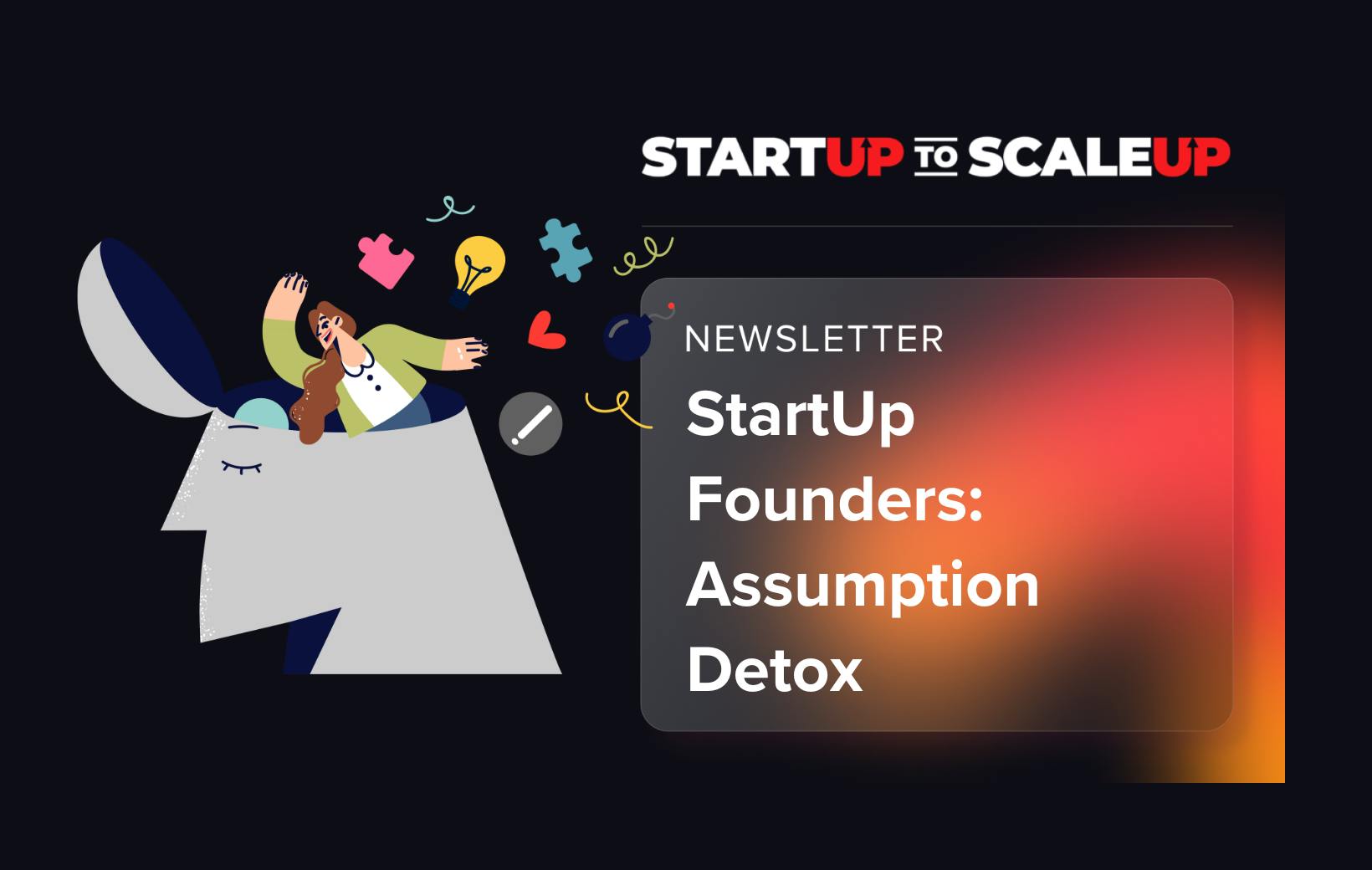 StartUp Founders: Assumption Detox