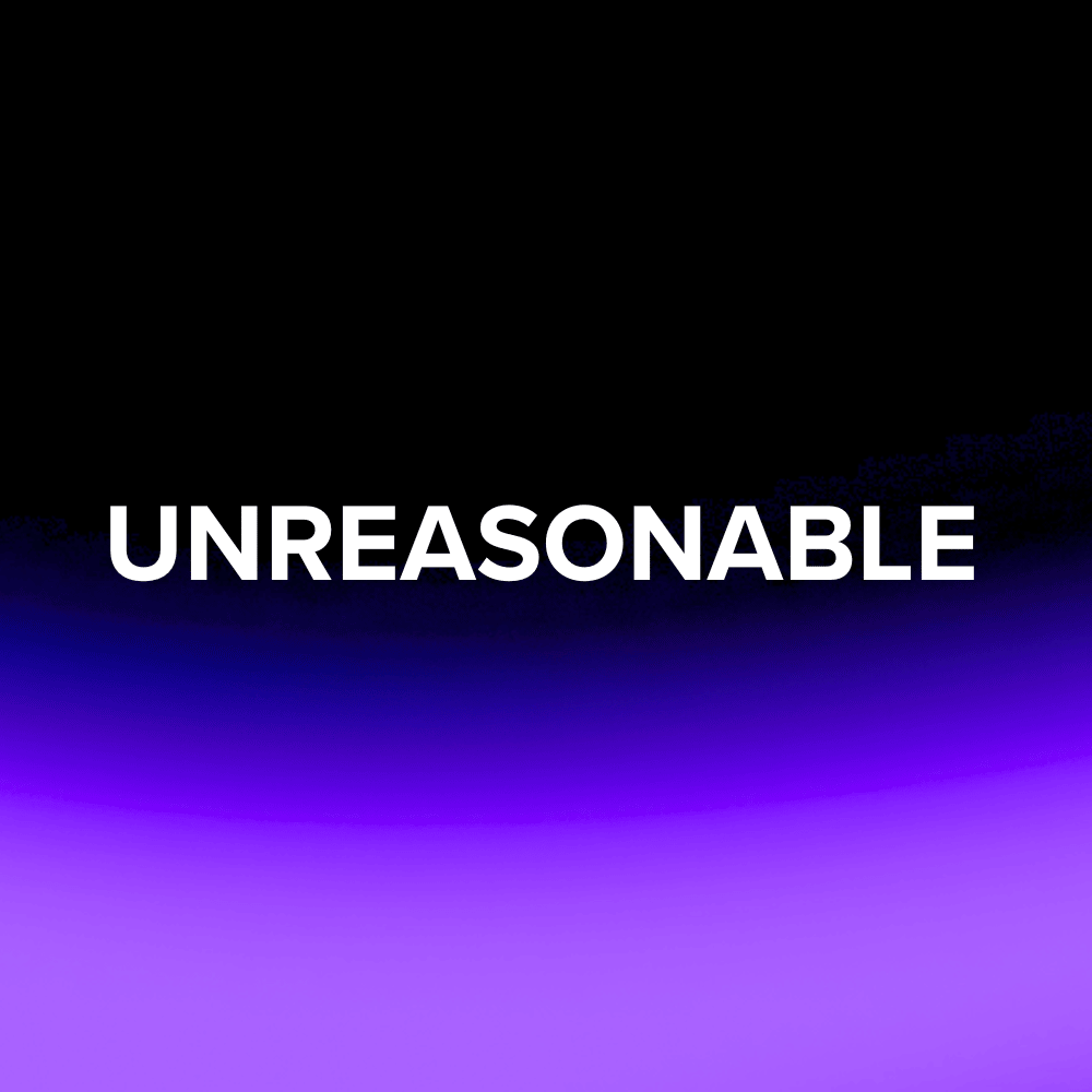 Unreasonable