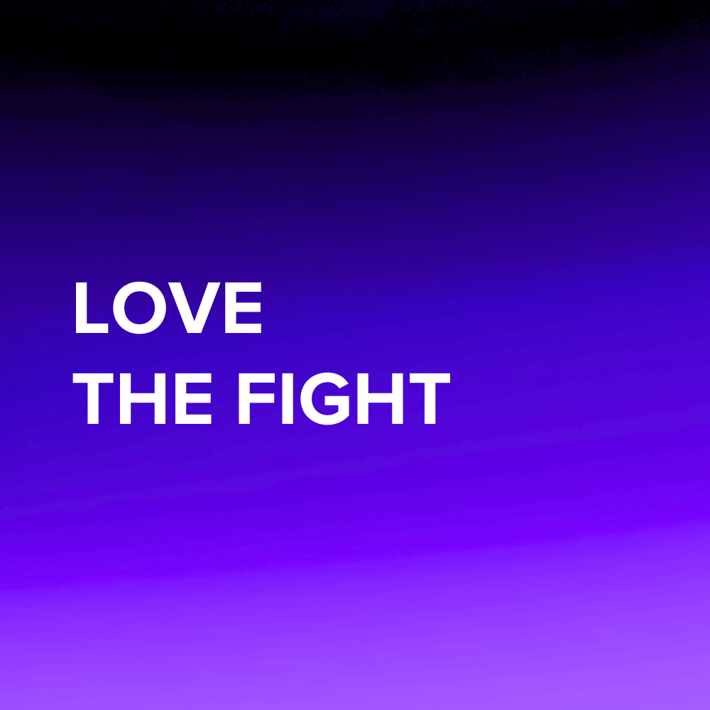 Love the fight
