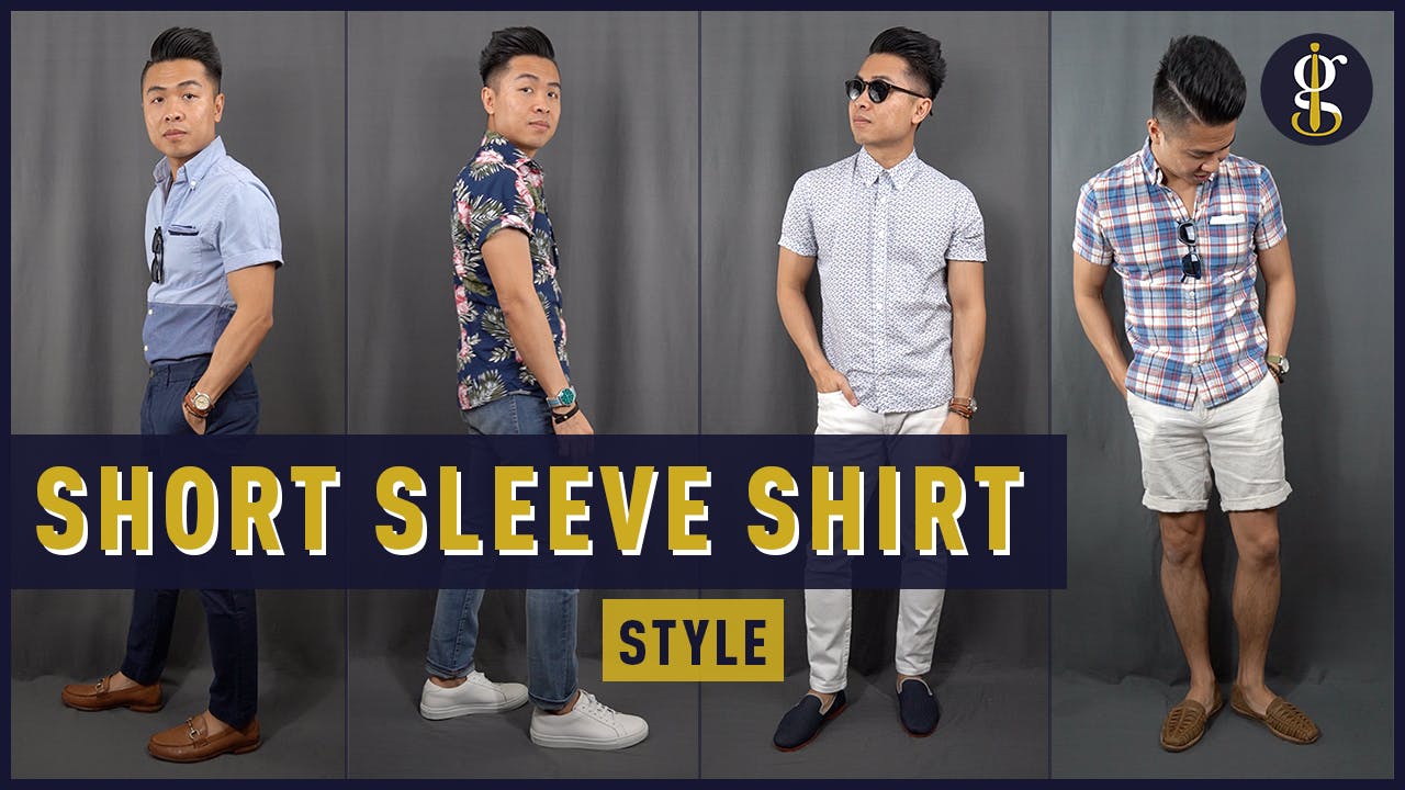 how to wear a short sleeve button up shirt