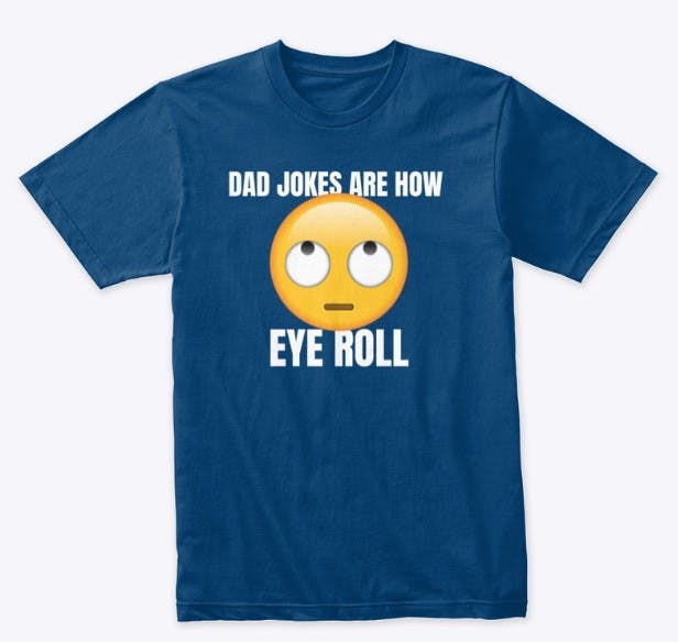 Dad Jokes Eye Roll T-shirt