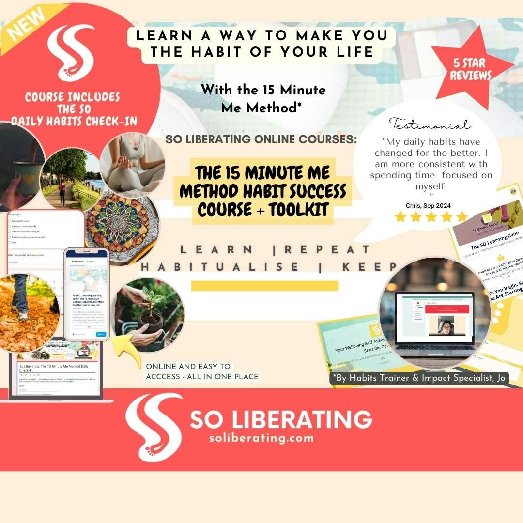 So Liberating: The 15 Minute Me Method Habit Success Course + Toolkit